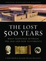 The Lost 500 Years What Happened Between the Old and New Testaments