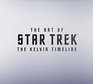 The Art of Star Trek: The Kelvin Timeline