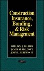 Construction Insurance Bonding and Risk Management