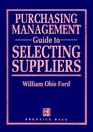Purchasing Management Guide to Selecting Suppliers