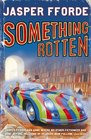 Something Rotten (Thursday Next, Bk 4)