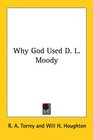 Why God Used D L Moody