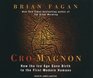 CroMagnon How the Ice Age Gave Birth to the First Modern Humans