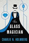 The Glass Magician (Paper Magician, Bk 2)