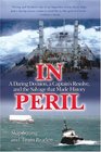 In Peril  A Daring Decision a Captain's Resolve and the Salvage that Made History