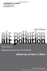 Air Pollution Volume 4 Engineering Control of Air Pollution