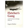 Fletcher's Gang A B17 Crew in Europe 194445