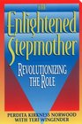 The Enlightened Stepmother  Revolutionizing the Role