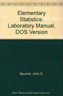 Elementary Statistics Laboratory Manual DOS Version