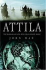 Attila The Barbarian King Who Challenged Rome Library Edition