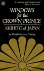 Windows for the Crown Prince Akihito of Japan