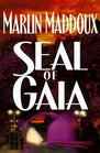 Seal of Gaia: A Novel of the Antichrist