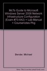 MCTS Guide to Microsoft Windows Server 2008 Network Infrastructure Configuration