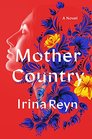 Mother Country A Novel