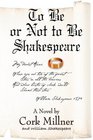 TO BE OR NOT TO BE SHAKESPEARE