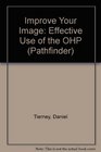Improve Your Image the Effective Use of the OHP