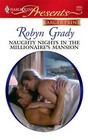 Naughty Nights in the Millionaire's Mansion (Nights of Passion) (Harlequin Presents, No 2850) (Larger Print)