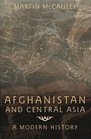 Afghanistan and Central Asia A Short History