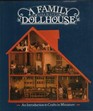 A Family Dollhouse An Introduction to Crafts in Miniature