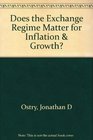 Does the Exchange Regime Matter for Inflation  Growth