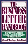 Business Letter Handbook How to Write Effective Letters  Memos for Every Business Situation