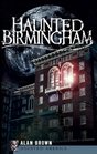 Haunted Birmingham (AL) (Haunted America)