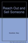 Reach Out and Sell Someone
