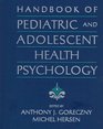 Handbook of Pediatric and Adolescent Health Psychology