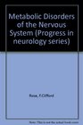 Metabolic Disorders of the Nervous System