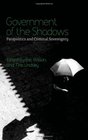 Government of the Shadows Parapolitics and Criminal Sovereignty
