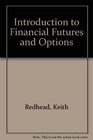 Introduction to Financial Futures and Options