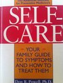 The American Institute for Preventive Medicine's SelfCare Your Family Guide to Symptoms and How to Treat Them