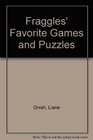 Fraggles' Favorite Games and Puzzles