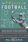 The Physics of Football Discover the Science of BoneCrunching Hits Soaring Field Goals and AweInspiring Passes