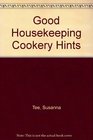 Good Housekeeping Cookery Hints
