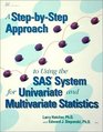 A StepbyStep Approach to Using the SAS System for Univariate and Multivariate Statistics