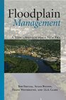 Floodplain Management A New Approach for a New Era