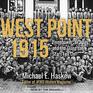 West Point 1915 Eisenhower Bradley and the Class the Stars Fell On