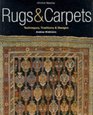 Rugs  Carpets Techniques Traditions  Designs