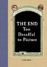 The End (A Series of Unfortunate Events, Bk 13)