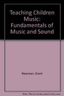 Teaching Children Music Fundamentals of Music and Sound