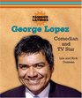 George Lopez Comedian And TV Star