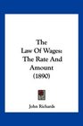 The Law Of Wages The Rate And Amount