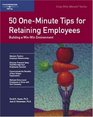 50 OneMinute Tips on Retaining Employees Building a WinWin Environment