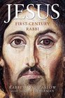 Jesus FirstCentury Rabbi A New Edition