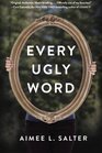 Every Ugly Word