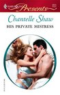 His Private Mistress (Harlequin Presents, No 2654)