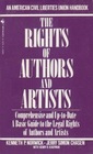 The Rights of Authors and Artists: The Basic ACLU Guide to the Legal Rights of Authors and Artists