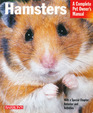 Hamsters Everything About Purchase Care Nutrition Breeding and Training
