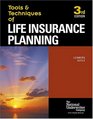 The Tools  Techniques of Life Insurance Planning